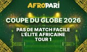 L'Afrique au forum mondial du football 2026 : le tour d'horizon des matchs de nos équipes d'AfroPari